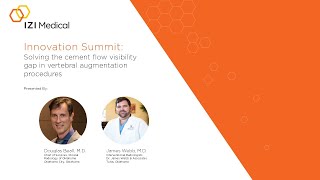 Innovation Summit: Solving The Cement Flow Visibility Gap in Vertebral Augmentation