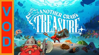 [ VOD ] Another Crab's Treasure - J'en pince pour ce jeu 3/3