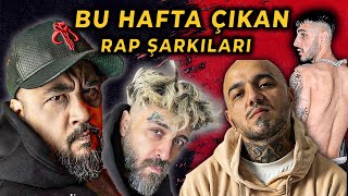 TÜRKÇE RAP BU HAFTA ŞAŞIRTTI / YENİ ŞARKILAR