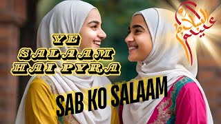 Assalamu alaikum Sab Ko Video Song