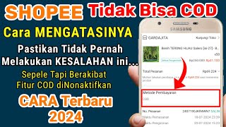 SHOPEE TIDAK BISA COD, cara mengaktifkan cod di shopee, kenapa shopee tidak bisa cod