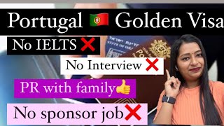 Portugal 🇵🇹 Golden Visa / Move to portugal with family in 2024