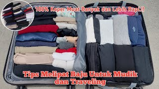 CARA MELIPAT PAKAIAN DI KOPER AGAR MUAT BANYAK & RAPI || TIPS PACKING BAJU UNTUK MUDIK DAN TRAVELING