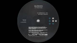 Qursion - Attraction (MK-S Remix) [Lange Recordings 2004]