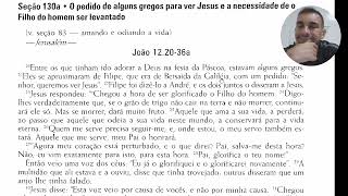 #06 - Gregos pedem a Filipe de Betsaida para ver Jesus na Páscoa. Pai, glorifica o teu nome.