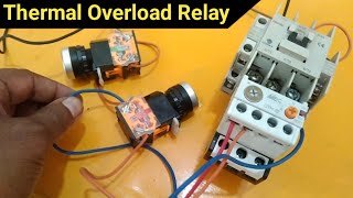 Thermal Overload Relay Connection And Working