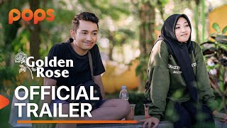 GOLDEN ROSE - OFFICIAL TRAILER (POPS X BATS CHANNEL)