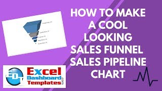 How to Make a Cool Looking Sales Funnel   Sales Pipeline Chart in Excel