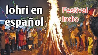 Lohri en español 🥰 Festival hindú 🥳 13 de enero 🇮🇳 India, que es lohri