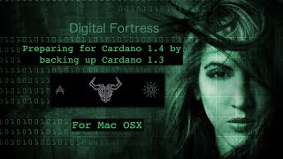 Optional preparation for Cardano 1.4 by backing up 1.3 files - for Mac OSX (September 2018)