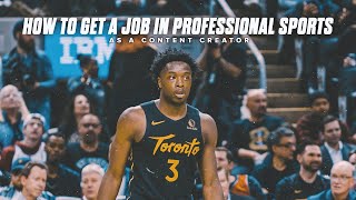 How to get a Job in PROFESSIONAL SPORTS as a CONTENT CREATOR | 5 Steps to land your DREAM JOB.