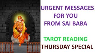 Urgent Messages from Sai Baba | आपके लिए साईं बाबा के संदेश - Timeless Tarot Reading 💃🕺🌞🌞