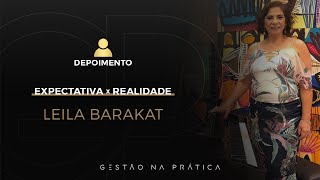 EXPECTATIVA x REALIDADE | LEILA BARAKAT