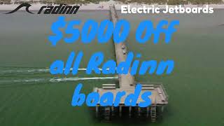 Amazing $5000 Discounts on all Radinn Jetboard Models X-Sport Carve and Free ride