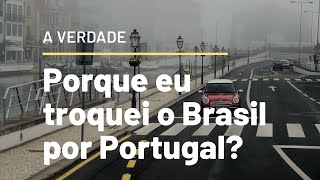 Porque Eu Vim Morar Em Portugal?