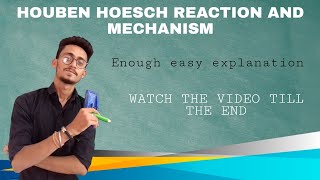 HOUBEN HOESCH REACTION AND IT'S MECHANISM