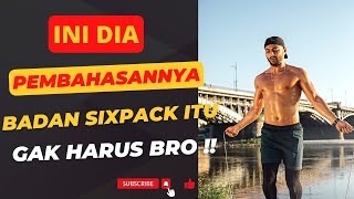 BADAN MASKULIN tanpa SIXPACK? Mindset ini PENTING dan di PAHAMI buat PEMULA!