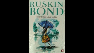 The Blue Umbrella - Ruskin Bond | Story Explained in Hindi | Novel Explanation in Hindi |