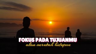 FOKUSLAH PADA TUJUANMU YANG AKAN MERUBAH HIDUPMU ‼️Motivasi Singkat #motuvasi