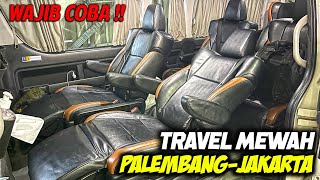 FANTASTIS ! Palembang-Jakarta Naik Travel Mewah Rasa Alphard Sadya Trans, Berapa Tarifnya ? (Part 1)