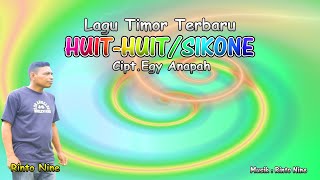 MUANA BAKUS/SIKONE || Rinto Nine || Cipt.Egy Anapah || Lagu Timor Terbaru