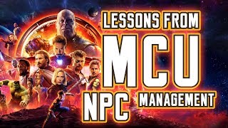 7 Lessons from MCU on NPC Management