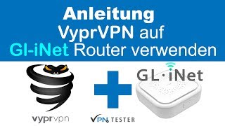 VyprVPN auf einem Gl-iNet Router einrichten (OpenVPN auf OpenWRT) - Anleitung ganz einfach!