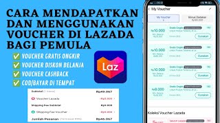 CARA MENDAPATKAN DAN MENGGUNAKAN VOUCHER DI LAZADA BAGI PEMULA