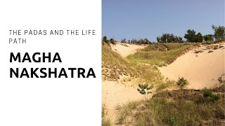 Magha Nakshatra: The Padas and The Life Path