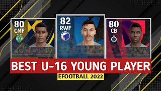 eFOOTBALL 22 | TOP 20 BEST YOUNG U-16 PLAYER 🔥