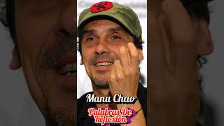 Manu Chao - Palabras de Reflexión #shorts