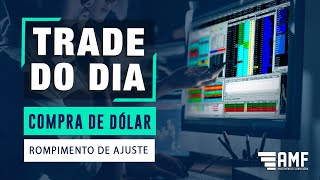 TRADE DO DIA - COMPRA DE DÓLAR - ROMPIMENTO DE AJUSTE - 03/02/2022 - DOLH21 / WDOH21 - AMF