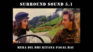 Mera Dil Bhi Kitna Paagal Hai | Saajan | Kumar Sanu, Alka Yagnik | Nadeem-Shrava| Surround Sound 5.1