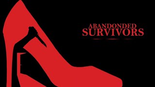 Abandoned Survivors