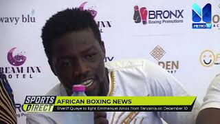 News onGhana's Sherrif Quaye to fight Emmanuel Amos of Amos