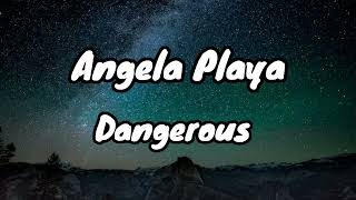 Angela play - Dangerous (boosted) #angelaplaya #music