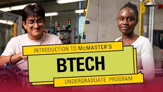 Introduction to McMaster’s Bachelor of Technology Undergraduate Program!