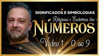 O Significado dos Números 0 ao 9 (Religiosos e Esotéricos) - Luz e Arte