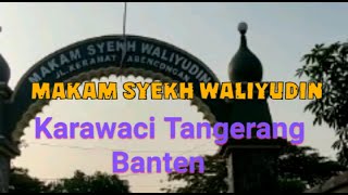 Makam Syekh Waliyudin Karawaci Tangerang