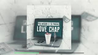 Palmdan, Slyngaz - Love Chap (Official Audio)