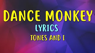 Tones and I - Dance Monkey (Lyrics)