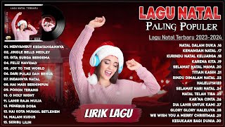 Lagu Natal Pilihan Terbaik 2023/2024 Terpopuler Saat Ini - Indahnya Natal (Lirik) || Selamat Natal