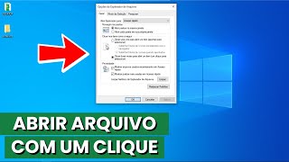 COMO ABRIR ARQUIVOS E PASTAS COM UM CLIQUE NO WINDOWS 10