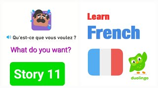 Learn French 11 - Qu'est-ce que vous voulez: What do you want?- through Duolingo Stories