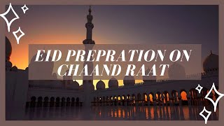 Eid Preparation On Chaand Raat | Afshan's Kitchen