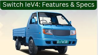 Switch  IeV4 Electric Light Commercial Vehicles Launched in India