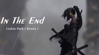 Linkin Park   In The End Mellen Gi Remix   1 HOUR