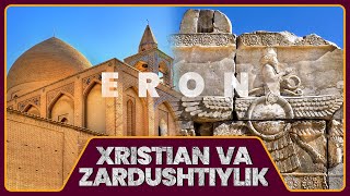 XRISTIAN, ZARDUSHT IBODATXONALARI VA QADIMIY QISHLOQ / MUHABBAT BILAN