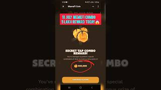 18 JULY (Level 1-13) Memefi Secret Reward Combo |Memefi 5,000,00 Coins Code Memefi Code #Memefi