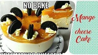 NO BAKE oreo mango cheese cake /how to make cheese cake